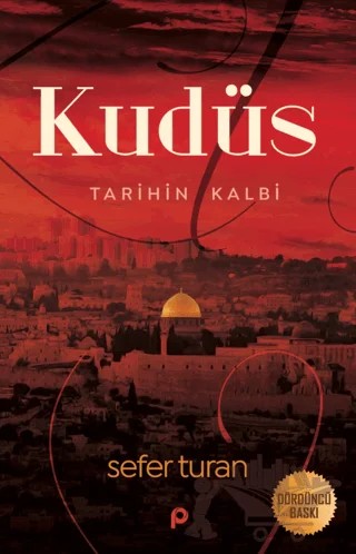 Kudüs : Tarihin Kalbi – Sefer Turan – Pınar Yayınları kitap kapağı
