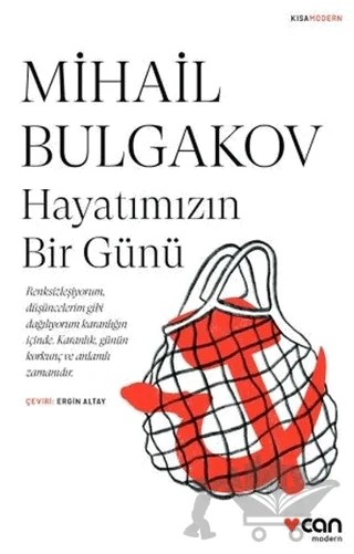 Hayatımızın Bir Günü – Mihail Afanasyeviç Bulgakov, Mihail Afansyeviç Bulgakov – Can Yayınları kitap kapağı