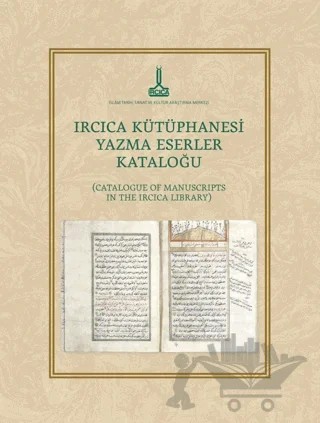 IRCICA Kütüphanesi Yazma Eserler Kataloğu – Kolektif – IRCICA kitap kapağı