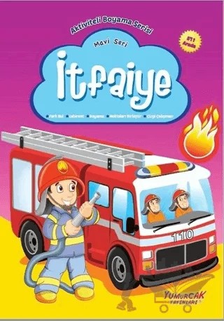 İtfaiye - Mavi Seri – Kolektif – Yumurcak Yayınları kitap kapağı
