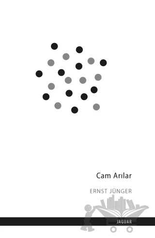 Cam Arılar – Ernst Jünger – Jaguar Kitap kitap kapağı