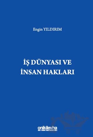 İş Dünyası ve İnsan Hakları – Engin Yıldırım – On İki Levha Yayınları kitap kapağı