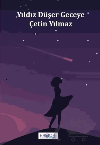 Yıldız Düşer Geceye – Çetin Yılmaz – Favori Yayınları kitap kapağı