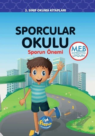 Sporcular Okulu – Derya Erdoğmuş – Minik Flipper kitap kapağı
