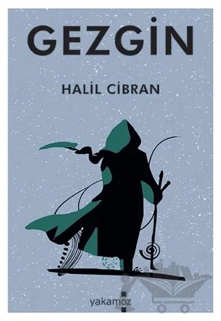 Gezgin – Halil Cibran – Yakamoz Yayınevi kitap kapağı