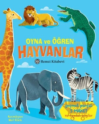 Oyna ve Öğren - Hayvanlar – Abigail Wheatley – Remzi Kitabevi kitap kapağı