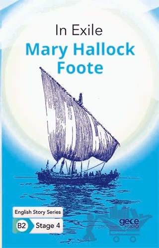 In Exile - İngilizce Hikayeler B2 Stage 4 – Mary Hallock Foote – Gece Kitaplığı kitap kapağı