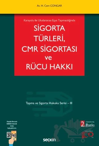Karayolu ile Uluslararası Eşya Taşımacılığında Sigorta Türleri, CMR Sigortası ve Rücu Hakkı – Hikmet Cem Congar – Seçkin Yayıncılık kitap kapağı