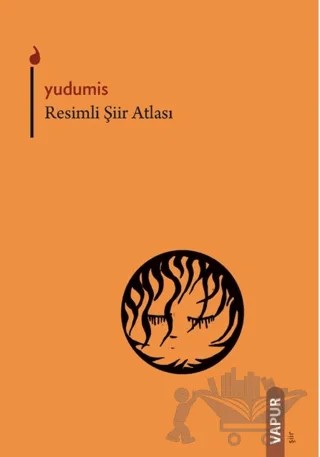 Resimli Şiir Atlası – Yudumis – Vapur Yayınları kitap kapağı