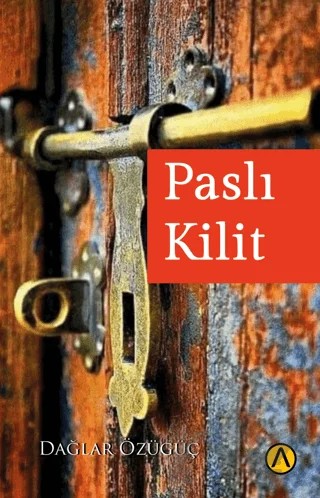 Paslı Kilit – Dağlar Özügüç – Ares Yayınları kitap kapağı