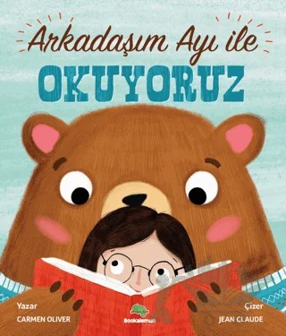 Arkadaşım Ayı ile Okuyoruz – Carmen Oliver – Bookalemun Yayınevi kitap kapağı