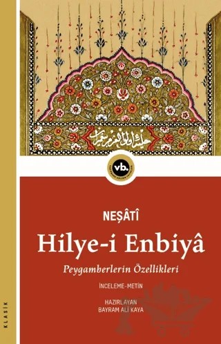 Hilye-i Enbiya – Neşati – Vakıfbank Kültür Yayınları kitap kapağı
