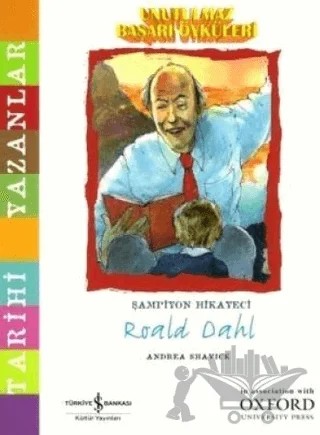 Unutulmaz Başarı Öyküleri - Roald Dahl – Andrea Shavick – İş Bankası Kültür Yayınları kitap kapağı