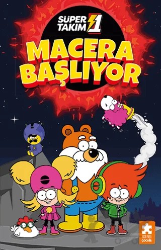 Süper 1 Takım - Macera Başlıyor – Varol Yaşaroğlu – Eksik Parça Yayınları kitap kapağı