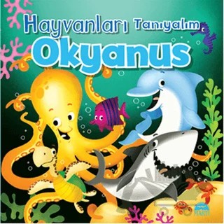 Hayvanları Tanıyalım - Okyanus – Kolektif – Martı Yayınları kitap kapağı