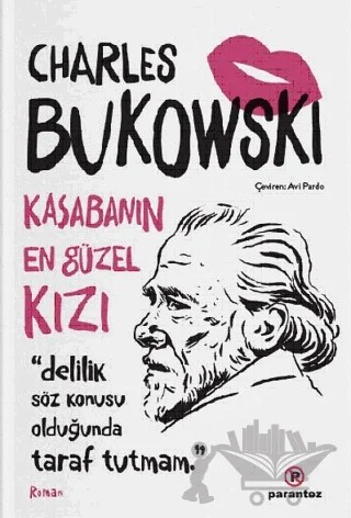Kasabanın En Güzel Kızı – Charles Bukowski – Parantez Yayınları kitap kapağı