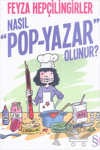 Nasıl Pop - Yazar Olunur? – Feyza Hepçilingirler – Everest Yayınları kitap kapağı