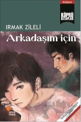 Arkadaşım İçin – Irmak Zileli – Günışığı Kitaplığı kitap kapağı