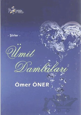 Ümit Damlaları - Şiirler – Ömer Öner – Kültür Ajans Yayınları kitap kapağı