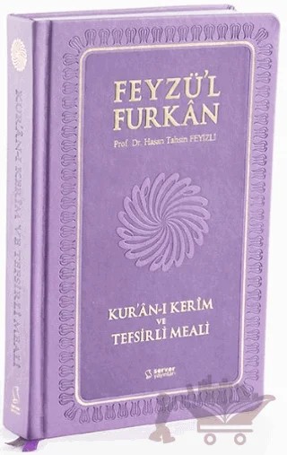 Feyzü'l Furkan Kur'an-ı Kerim ve Tefsirli Meali (Orta Boy - Mushaf ve Meal - Ciltli) Lila – Hasan Tahsin Feyizli – Server Yayınları kitap kapağı