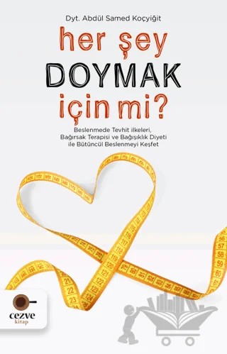 Her Şey Doymak İçin Mi? – Abdül Samed Koçyiğit – Cezve Kitap kitap kapağı