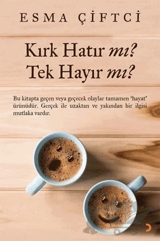 Kırk Hatır mı? Tek Hayır mı? – Esma Çiftci – Cinius Yayınları kitap kapağı