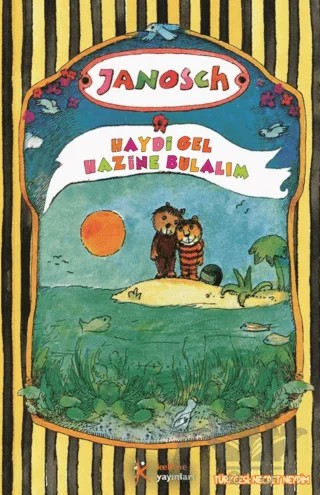 Haydi Gel Hazine Bulalım – Janosch – Kelime Yayınları kitap kapağı