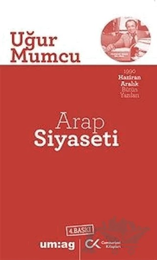 Arap Siyaseti – Uğur Mumcu – Cumhuriyet Kitapları / um:ag Yayınları kitap kapağı