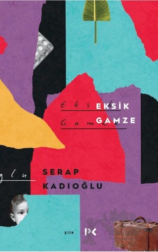 Eksik Gamze – Serap Kadıoğlu – Profil Kitap kitap kapağı