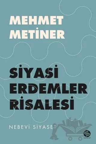 Siyasi Erdemler Risalesi – Mehmet Metiner – Sahi Kitap kitap kapağı