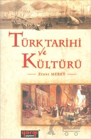 Türk Tarihi ve Kültürü – Zihni Merey – Yargı Yayınevi kitap kapağı