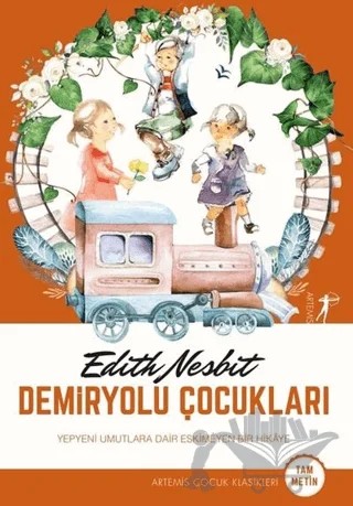 Demiryolu Çocukları (Tam Metin) – Edith Nesbit – Artemis Yayınları kitap kapağı