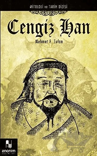 Cengiz Han – Mehmet F. Tufan – Anonim Yayıncılık kitap kapağı