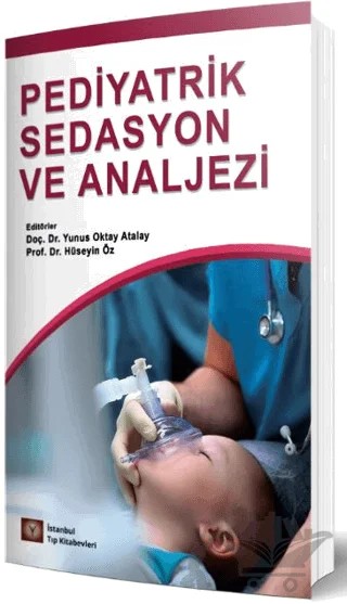 Pediyatrik Sedasyon Ve Analjezi – Kolektif – İstanbul Tıp Kitabevi kitap kapağı