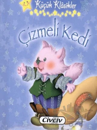 Küçük Klasikler - Çizmeli Kedi – Kolektif – Civciv kitap kapağı