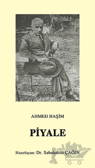 Piyale (Osmanlı Türkçesi Aslı ile Birlikte) – Ahmed Haşim – Çağrı Yayınları kitap kapağı