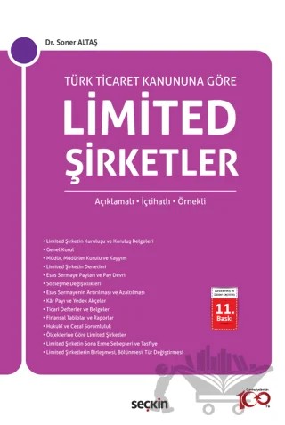 Türk Ticaret Kanunu'na Göre Limited Şirketler (Açıklamalı, İçtihatlı, Örnekli) – Soner Altaş – Seçkin Yayıncılık kitap kapağı