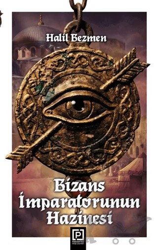 Bizans İmparatorunun Hazinesi – Halil Bezmen – Parantez Kitap kitap kapağı