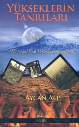 Yükseklerin Tanrıları – Aycan Alp – Fark Yayınları kitap kapağı