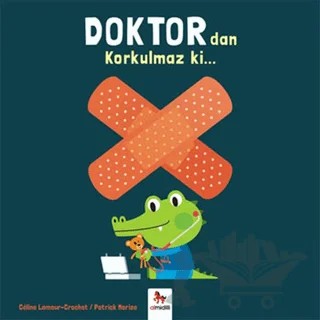 Doktor'dan Korkulmaz ki… – Celine Lamour - Crochet – Almidilli kitap kapağı