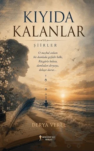 Kıyıda Kalanlar – Derya Verel – Kafka Kitap Kafe Yayınları kitap kapağı
