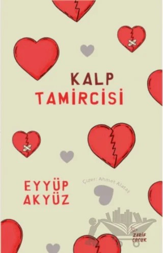 Kalp Tamircisi – Eyyüp Akyüz – Zarif Yayınları kitap kapağı