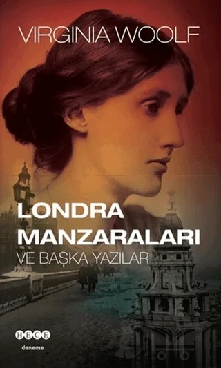 Londra Manzaraları ve Başka Yazılar – Virginia Woolf – Hece Yayınları kitap kapağı