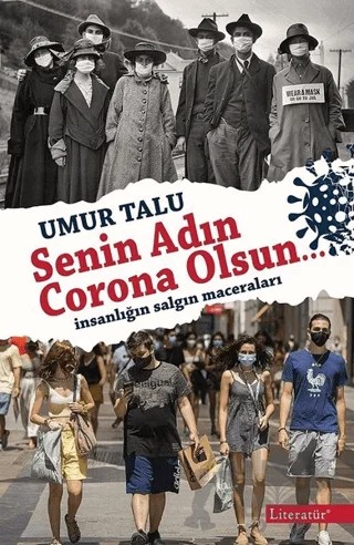 Senin Adın Corona Olsun… – Umur Talu – Literatür Yayıncılık kitap kapağı