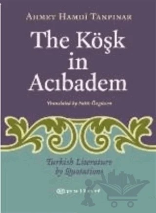 The Köşk in Acıbadem Turkish Literature by Luotations – Ahmet Hamdi Tanpınar – Epsilon Yayınevi kitap kapağı