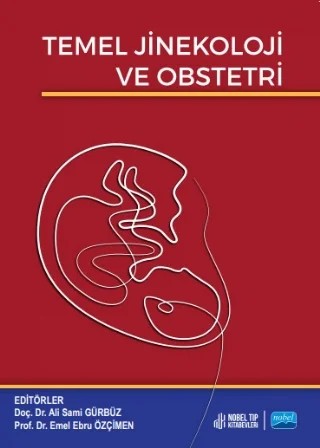 Temel Jinekoloji ve Obstetri – Ali Sami Gürbüz, Emel Ebru Özçimen – Nobel Akademik Yayıncılık kitap kapağı