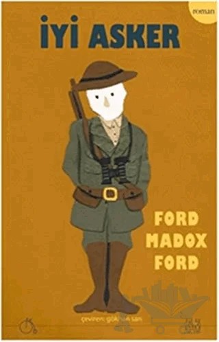 İyi Asker – Ford Madox Ford – Aylak Adam Kültür Sanat Yayıncılık kitap kapağı
