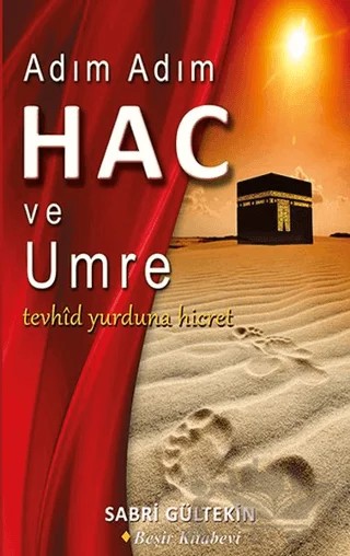 Adım Adım Hac ve Umre – Sabri Gültekin – Beşir Kitabevi kitap kapağı