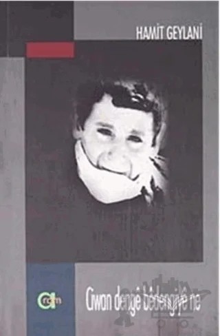 Ciwan Denge Bedengiye Ne – Hamit Geylani – Aram Yayınları kitap kapağı