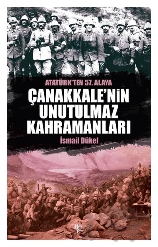 Çanakkale’nin Unutulmaz Kahramanları – İsmail Dükel – Halk Kitabevi kitap kapağı